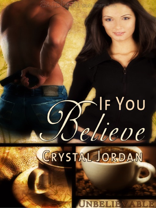 Title details for If You Believe by Crystal Jordan - Available
